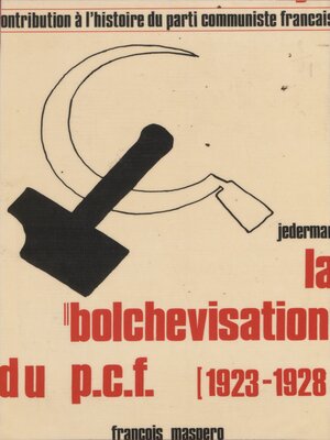 cover image of La bolchevisation du Parti communiste français